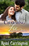 E-Book (epub) Charming Zoe (Bluebonnets & Billionaires, #3) von Remi Carrington