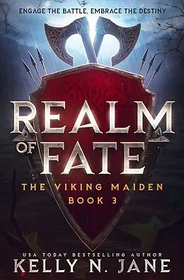 E-Book (epub) Realm of Fate (The Viking Maiden, #3) von Kelly N. Jane