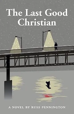 E-Book (epub) The Last Good Christian von Russ Pennington