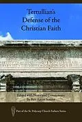 E-Book (epub) Tertullian's Defense of the Christian Faith von Unknown