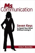 E-Book (epub) Ms. Communication: von Crista F. Benavi´dez