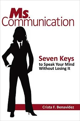 E-Book (epub) Ms. Communication: von Crista F. Benavi´dez