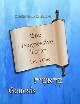 E-Book (epub) The Progressive Torah: Level One ~ Genesis von Ahava Lilburn