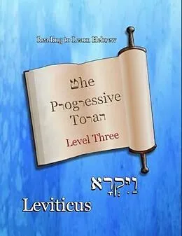 E-Book (epub) The Progressive Torah: Level Three ~ Leviticus von Ahava Lilburn