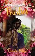 E-Book (epub) Peeking Through The Pearlies von Brenda Wilson