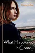 E-Book (epub) What Happened in Conroy von Elizabeth Rea