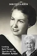 E-Book (epub) Looking Back Through the Life of the Master Artist von Dorothy Slikker