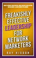 E-Book (epub) Freakishly Effective Leadership for Network Marketers von Ray Higdon