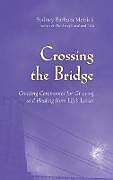 Livre Relié Crossing the Bridge de Sydney Barbara Metrick