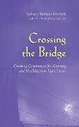 Livre Relié Crossing the Bridge de Sydney Barbara Metrick