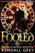 E-Book (epub) Fooled (Asgard Awakening, #4) von Kendall Grey