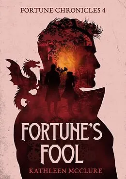 E-Book (epub) Fortune's Fool (The Fortune Chronicles, #3) von Kathleen McClure