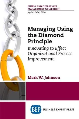 E-Book (epub) Managing Using the Diamond Principle von Mark W. Johnson