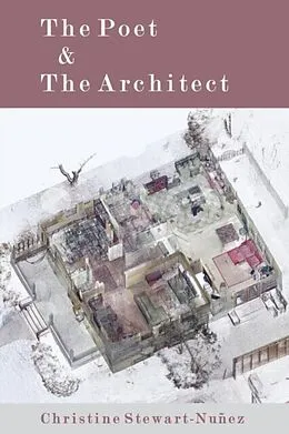 E-Book (epub) The Poet & The Architect von Christine Stewart-Nuñez