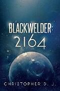 Kartonierter Einband Blackwelder 2164 von Christopher D. J.