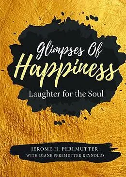 E-Book (epub) Glimpses of Happiness von Jerome H. Perlmutter