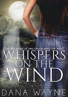 E-Book (epub) Whispers On The Wind von Dana Wayne