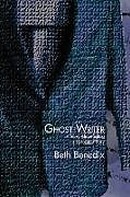 Couverture cartonnée Ghost Writer de Beth Hawkins Benedix
