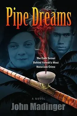 E-Book (epub) Pipe Dreams von John Madinger