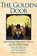 E-Book (epub) The Golden Door von Paul R. Ehrlich, Loy Bilderback, Anne Ehrlich