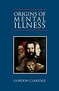 E-Book (epub) Origins of Mental Illness von Gordon Claridge