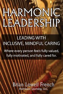 E-Book (epub) Harmonic Leadership von Brian Lowell French