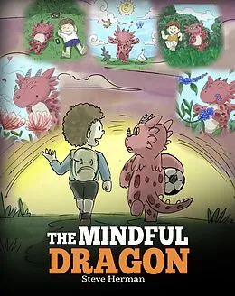 E-Book (epub) The Mindful Dragon (My Dragon Books, #3) von Steve Herman
