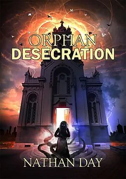 E-Book (epub) Orphan: Desecration von Nathan Day