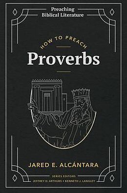 eBook (epub) How to Preach Proverbs de Jared Alcántara