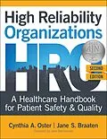 E-Book (epub) High Reliability Organizations: A Healthcare Handbook for Patient Safety & Quality, Second Edition von Oster A. Cynthia, Jane Braaten