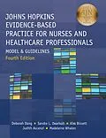 E-Book (epub) Johns Hopkins Evidence-Based Practice for Nurses and Healthcare Professionals, Fourth Edition von Deborah Dang, Sandra L. Dearholt, Kim Bissett