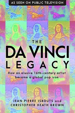 E-Book (epub) The da Vinci Legacy von Jean Pierre Isbouts, Christopher Brown