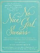 Livre Relié No Nice Girl Swears de Alice-Leone Moats