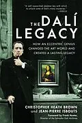 E-Book (epub) The Dali Legacy von Christopher Heath Brown, Jean-Pierre Isbouts