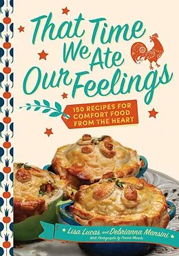 E-Book (epub) That Time We Ate Our Feelings von Lisa Lucas, Debrianna Mansini