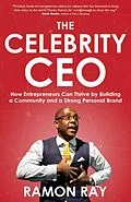 E-Book (epub) Celebrity CEO von Ramon Ray