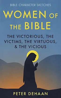 E-Book (epub) Women of the Bible von Peter DeHaan