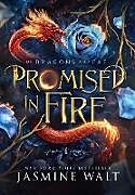 Livre Relié Promised in Fire de Jasmine Walt