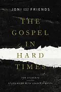 E-Book (epub) The Gospel in Hard Times for Students von Joni and Friends