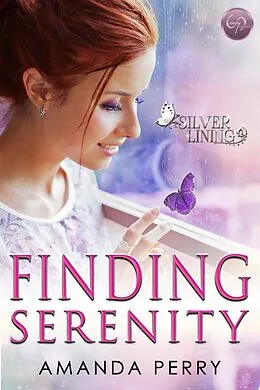 E-Book (epub) Finding Serenity (Silver Lining, #2) von Amanda Perry