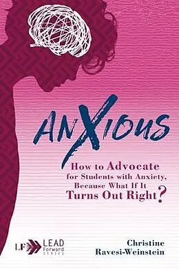 E-Book (epub) Anxious von Christine Ravesi-Weinstein