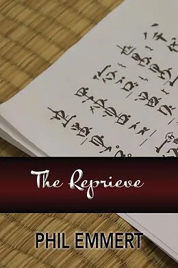 E-Book (epub) The Reprieve von Phil Emmert