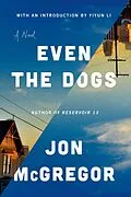 E-Book (epub) Even the Dogs von Jon Mcgregor
