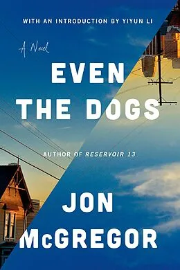 E-Book (epub) Even the Dogs von Jon Mcgregor