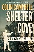 Kartonierter Einband Shelter Cove von Colin Campbell