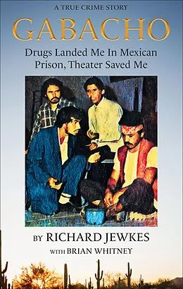 E-Book (epub) Gabacho von Richard Jewkes, Brian Whitney