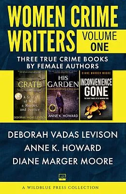 E-Book (epub) Women Crime Writers Volume One von Deborah Vadas Levison, Anne K. Howard, Diane Marger Moore