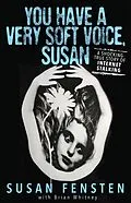 E-Book (epub) You Have a Very Soft Voice, Susan von Susan Fensten, Brian Whitney