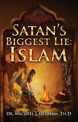 E-Book (epub) Satan's Biggest Lie von Michael J. Oldham