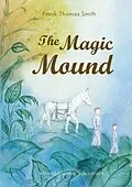 E-Book (epub) The Magic Mound von Frank Thomas Smith